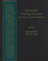 The Islamic Marriage Contract: Case Studies in Islamic Family Law book cover
