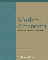 Muslim Americans- Middle Class and Mostly Mainstream report cover