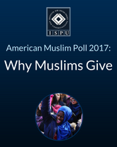 American Muslim Poll 2017: Why Muslims Give